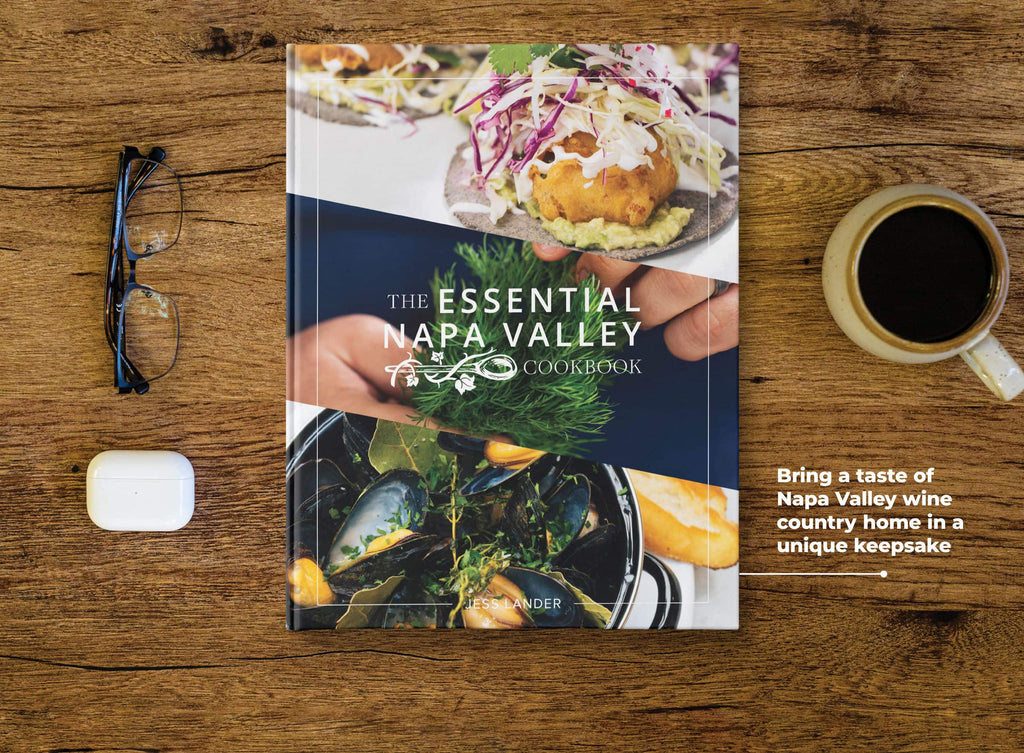 The Essential Napa Valley Cookbook by Jess Lander