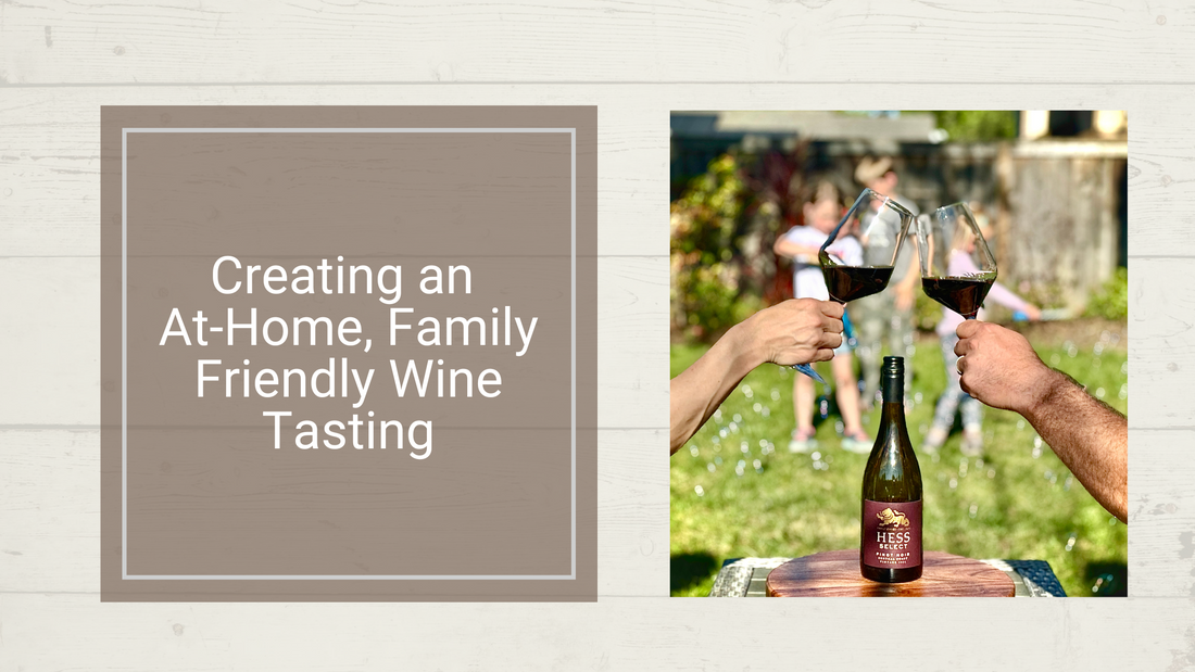 Creating an At-Home, Family Friendly Wine Tasting