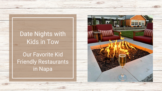 Date Nights with Kids in Tow: Our Favorite Kid Friendly Restaurants in Napa