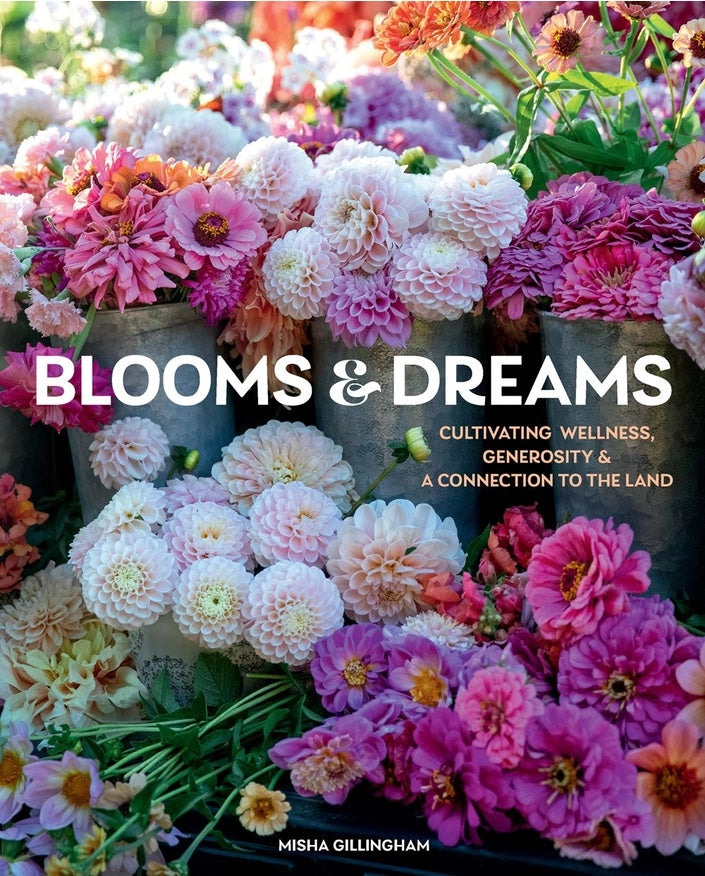 Blooms & Dreams Book by Gibbs Smith